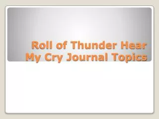Roll of Thunder Hear My Cry Journal Topics