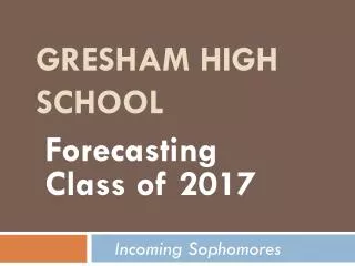 GRESHAM HIGH SCHOOL