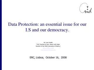 Data Protection: an essential issue for our I.S and our democracy.