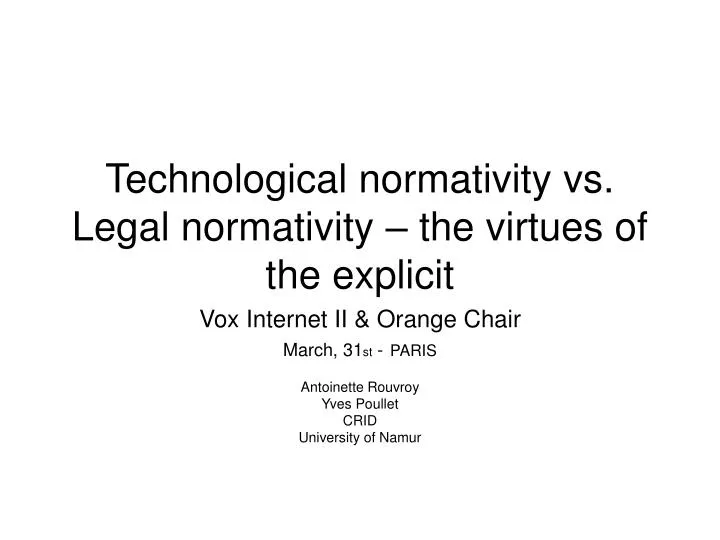 technological normativity vs legal normativity the virtues of the explicit