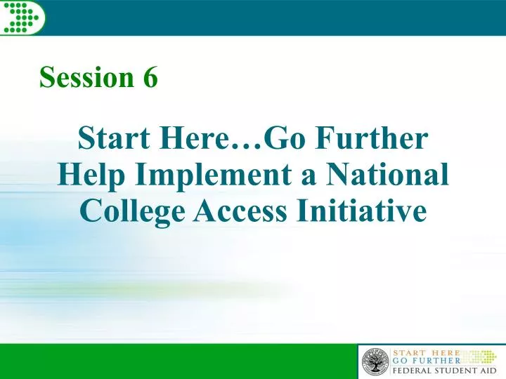 start here go further help implement a national college access initiative