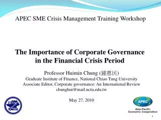 Professor Huimin Chung ( ??? ) Graduate Institute of Finance, National Chiao Tung University