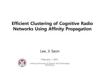 Efficient Clustering of Cognitive Radio Networks Using Affinity Propagation