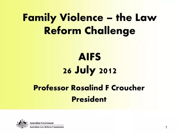 family violence the law reform challenge aifs 26 july 2012