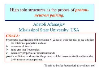 High spin structures as the probes of proton-neutron pairing.