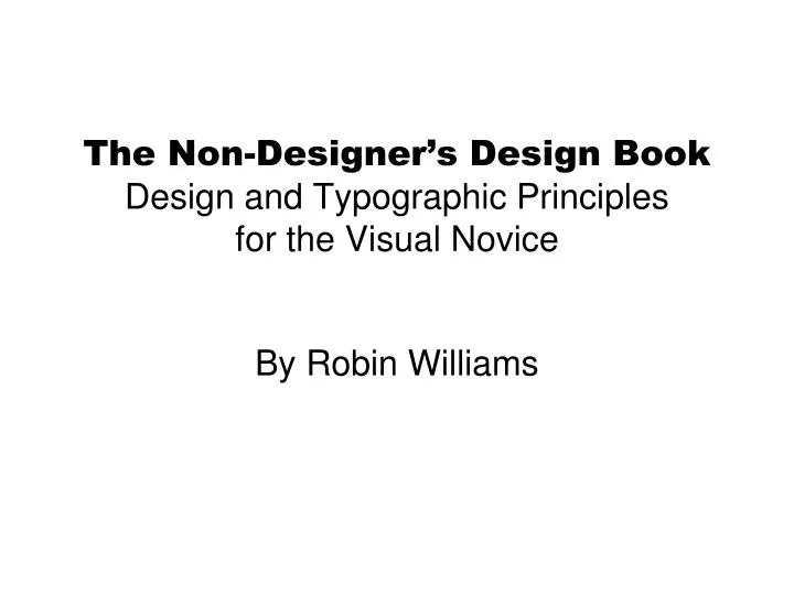 the non designer s design book design and typographic principles for the visual novice