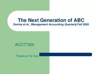 The Next Generation of ABC Devine et al., Management Accounting Quarterly Fall 2005