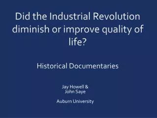 Did the Industrial Revolution diminish or improve quality of life? Historical Documentaries