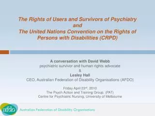 A conversation with David Webb psychiatric survivor and human rights advocate &amp; Lesley Hall
