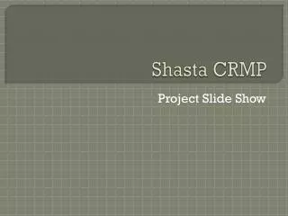 Shasta CRMP