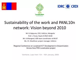 Sustainability of the work and PANL10n network: Vision beyond 2010