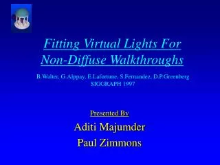 Fitting Virtual Lights For Non-Diffuse Walkthroughs