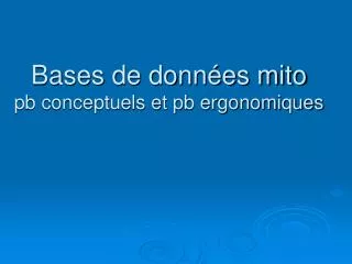 bases de donn es mito pb conceptuels et pb ergonomiques