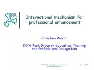 International mechanism for professional enhancement