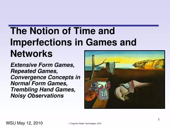 the notion of time and imperfections in games and networks