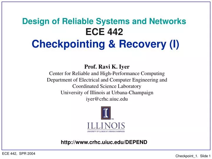 design of reliable systems and networks ece 442 checkpointing recovery i
