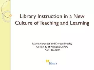 Library Instruction in a New Culture of Teaching and Learning