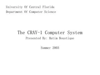 University Of Central Florida Department Of Computer Science The CRAY-1 Computer System