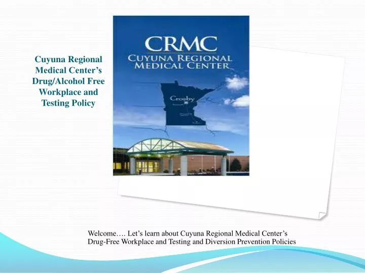 cuyuna regional medical center s drug alcohol free workplace and testing policy