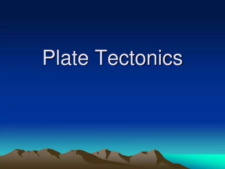 plate tectonics