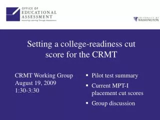 Setting a college-readiness cut score for the CRMT