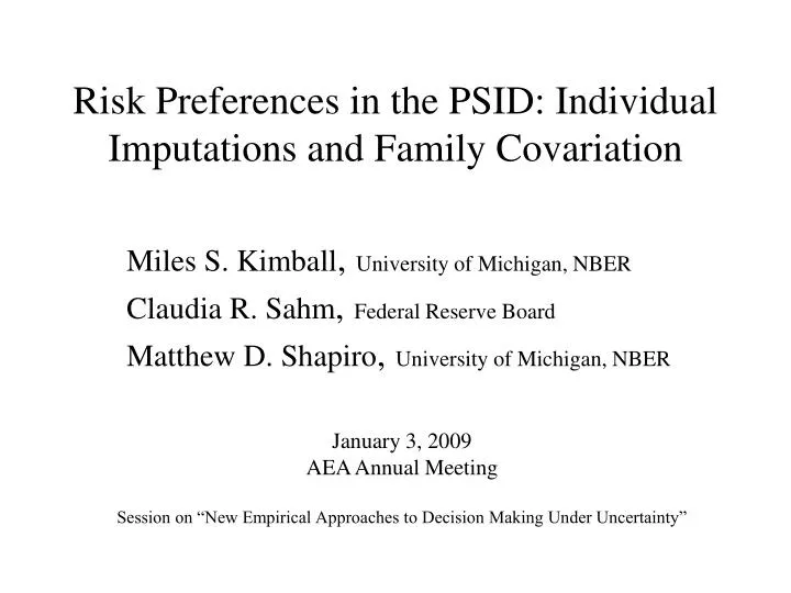 risk preferences in the psid individual imputations and family covariation
