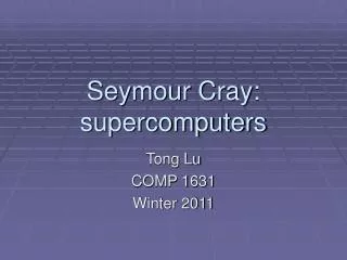Seymour Cray: supercomputers