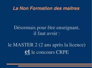 la non formation des ma tres