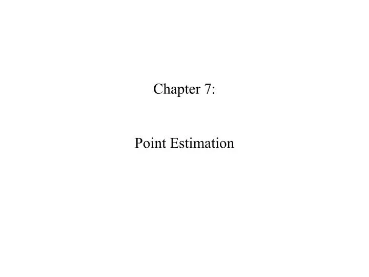 chapter 7 point estimation