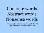 Concrete words Abstract words Nonsense words - slide 1
