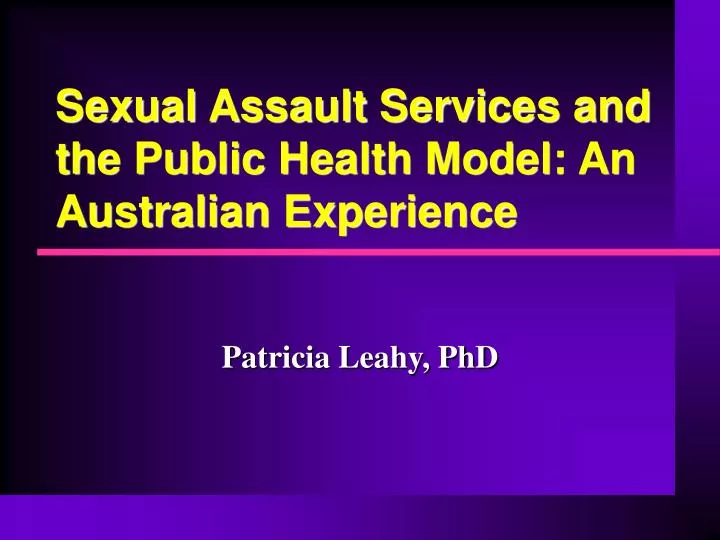 sexual assault services and the public health model an australian experience