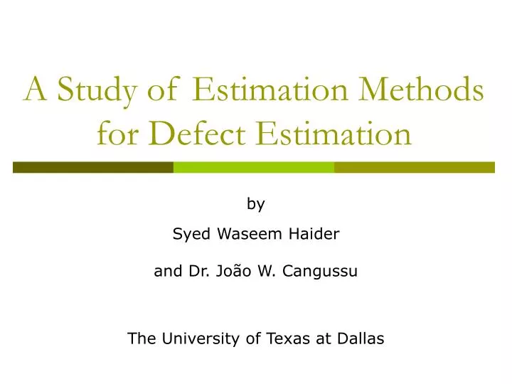 a study of estimation methods for defect estimation