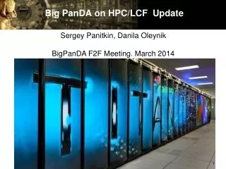 Big PanDA on HPC/LCF Update