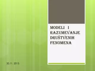 modeli i razumevanje dru tvenih fenomena