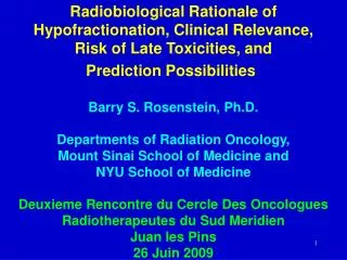 Radiobiological Rationale of Hypofractionation, Clinical Relevance, Risk of Late Toxicities, and