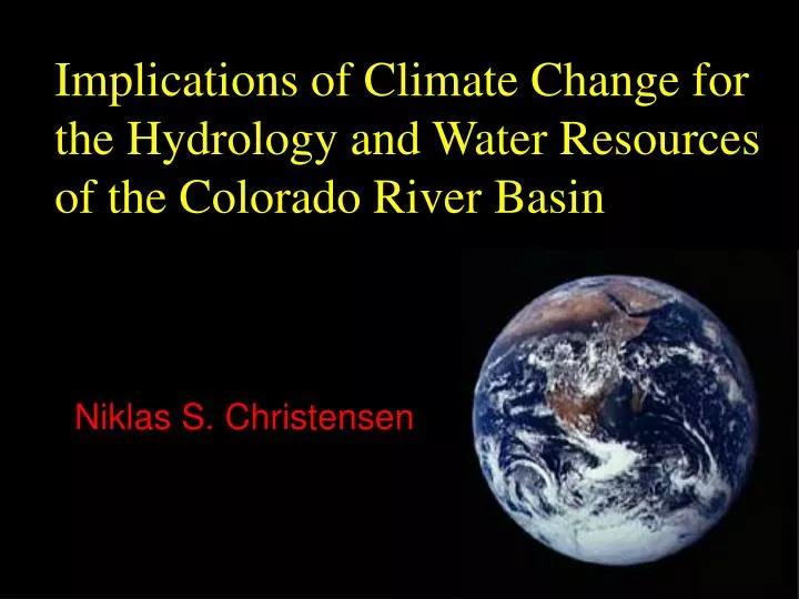 implications of climate change for the hydrology and water resources of the colorado river basin