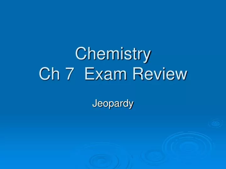 chemistry ch 7 exam review