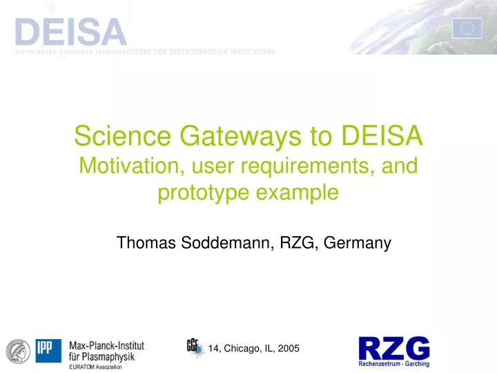 science gateways to deisa motivation user requirements and prototype example