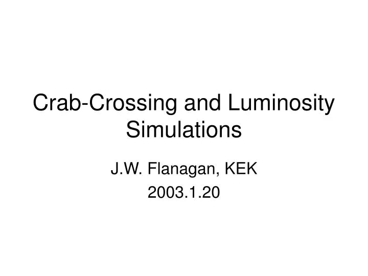 crab crossing and luminosity simulations
