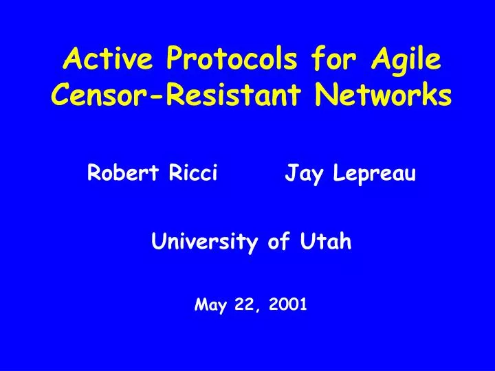 active protocols for agile censor resistant networks
