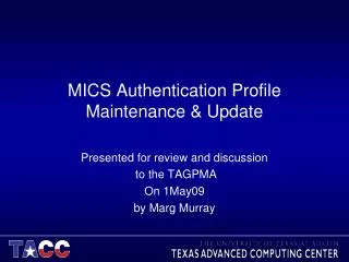 MICS Authentication Profile Maintenance &amp; Update