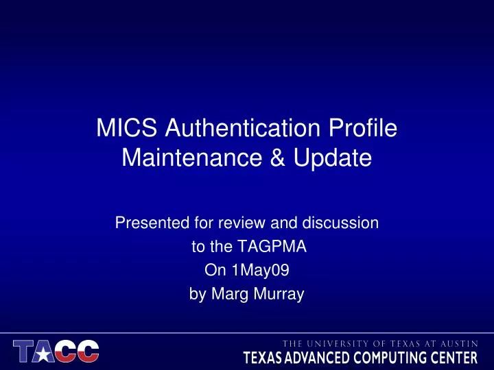 mics authentication profile maintenance update