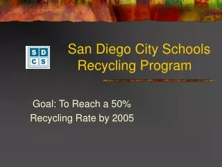 San Diego City Schools Recycling Program