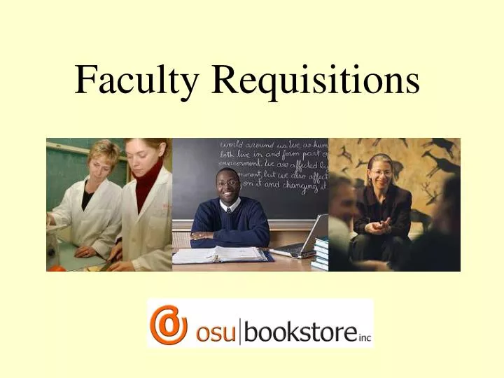 faculty requisitions