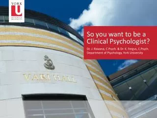 So you want to be a Clinical Psychologist?