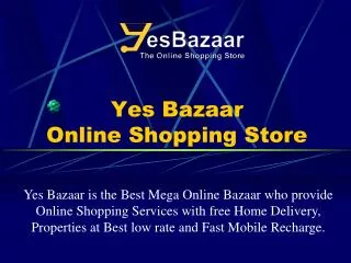 Yes bazaar Online shop At The Best Site of india