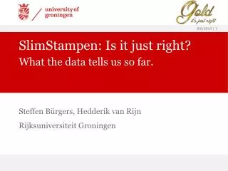 SlimStampen: Is it just right?