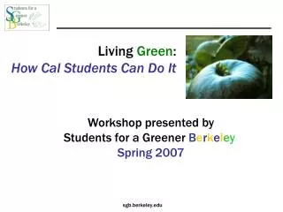 Living Green : How Cal Students Can Do It