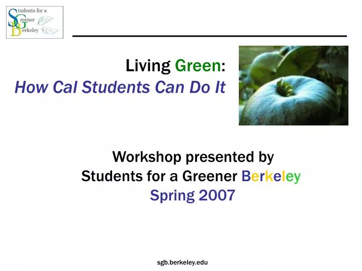 living green how cal students can do it