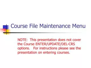 Course File Maintenance Menu
